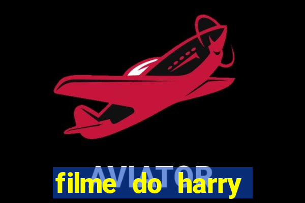 filme do harry potter completo dublado